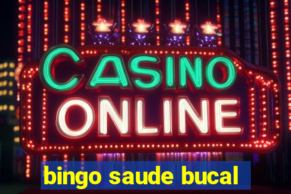 bingo saude bucal